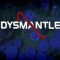 Dysmantle破解版