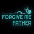 Forgive Me Father中文